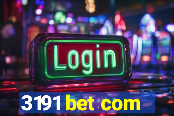 3191 bet com