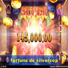 fortuna de silvercop