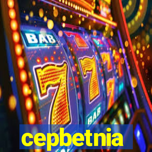 cepbetnia