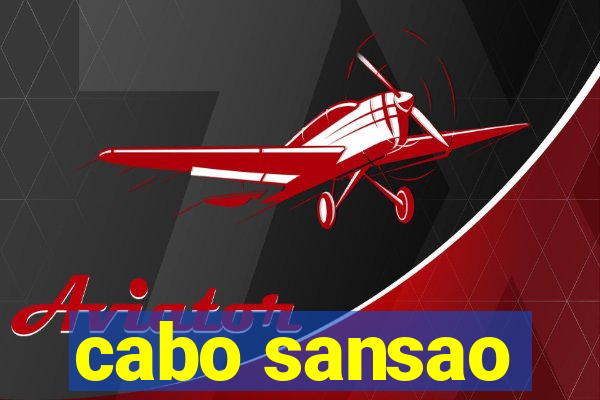 cabo sansao