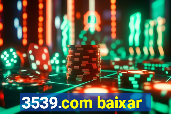 3539.com baixar