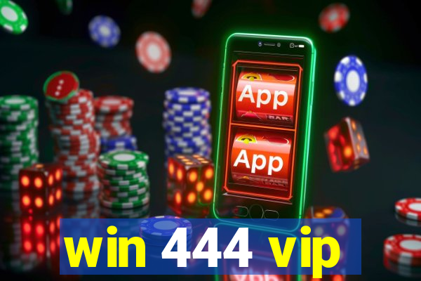 win 444 vip