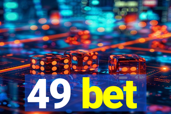 49 bet