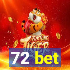 72 bet