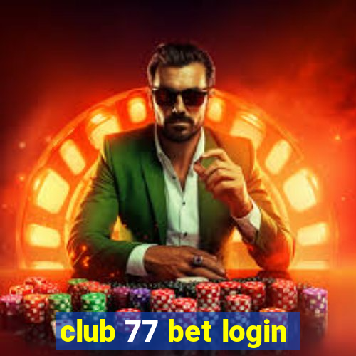 club 77 bet login