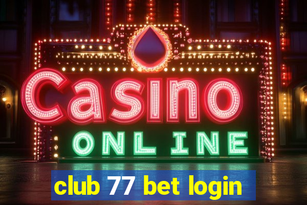 club 77 bet login