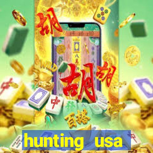 hunting usa dinheiro infinito