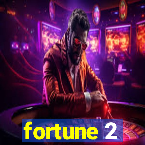 fortune 2