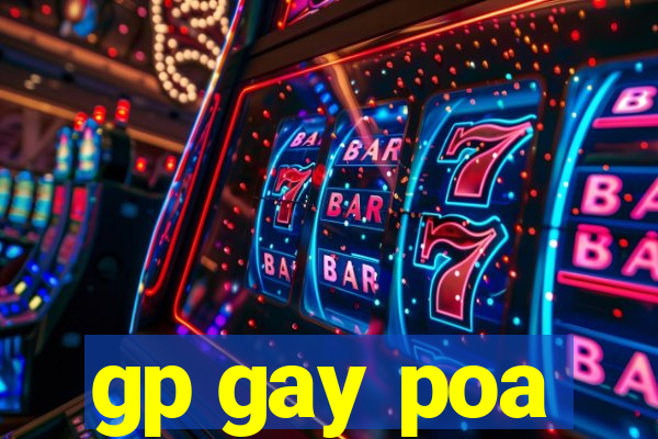 gp gay poa