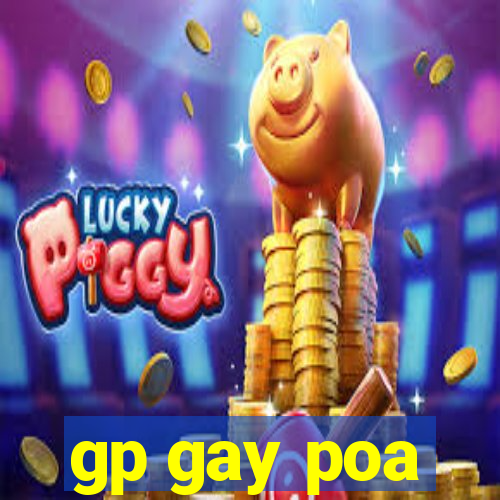 gp gay poa