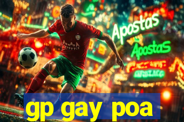 gp gay poa