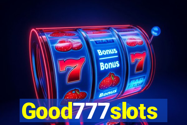 Good777slots