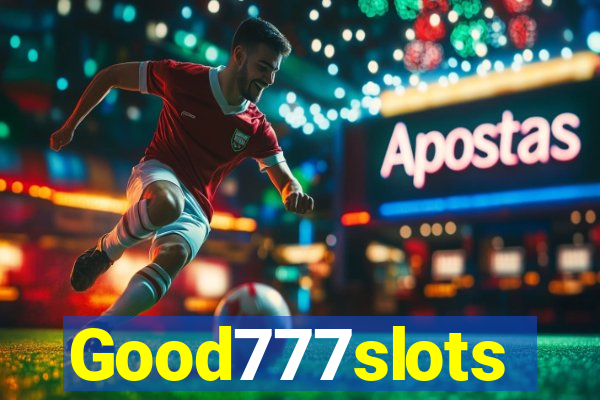 Good777slots