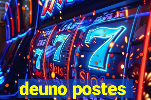 deuno postes