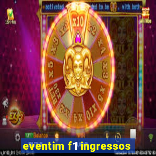 eventim f1 ingressos