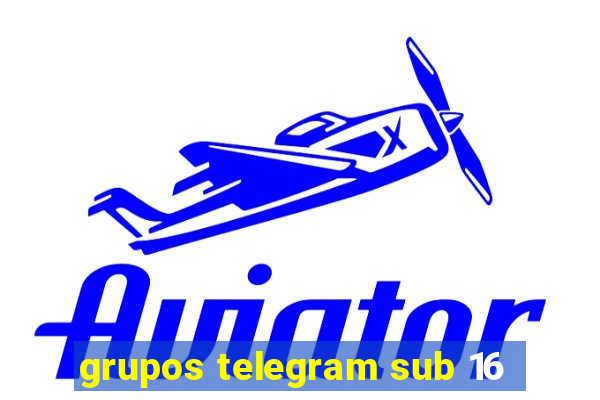 grupos telegram sub 16