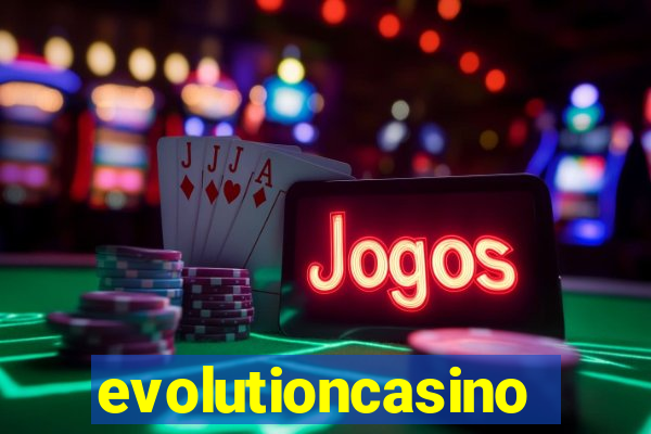 evolutioncasino