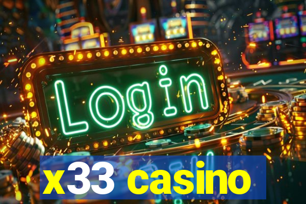 x33 casino