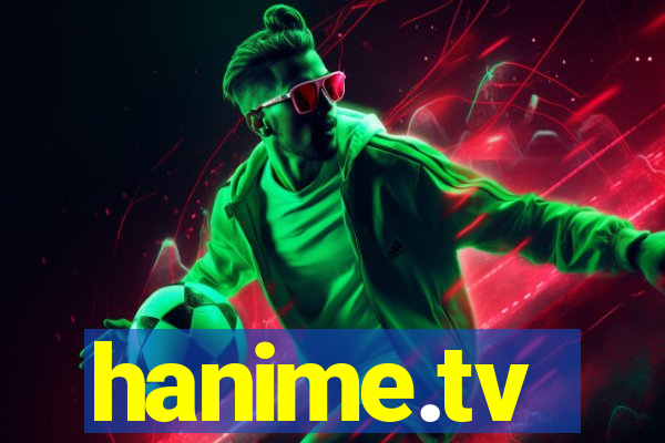 hanime.tv