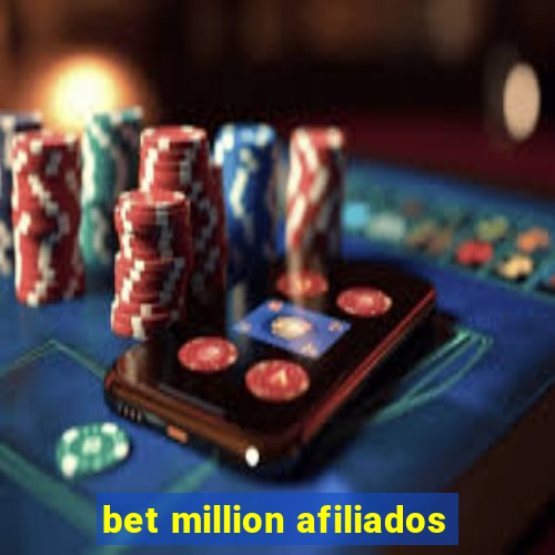 bet million afiliados