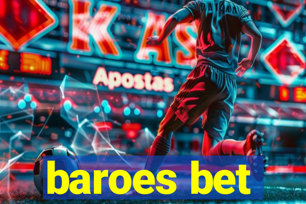 baroes bet