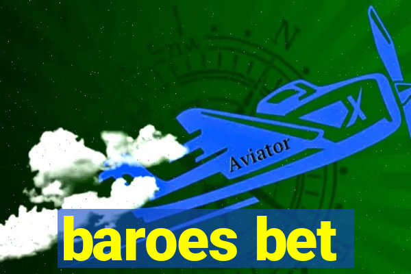 baroes bet