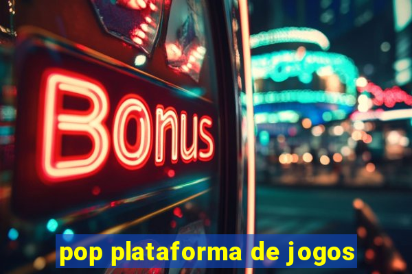 pop plataforma de jogos