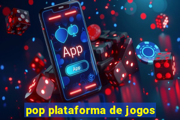 pop plataforma de jogos