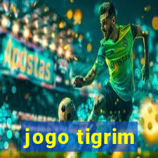 jogo tigrim