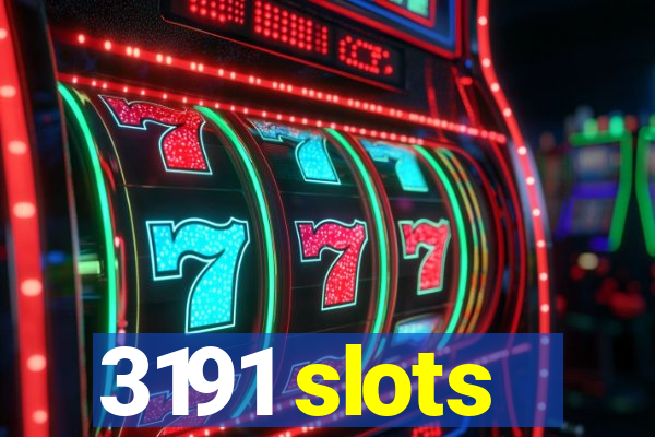 3191 slots