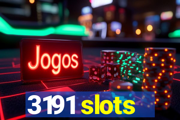 3191 slots