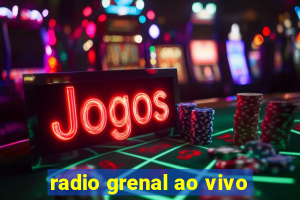 radio grenal ao vivo