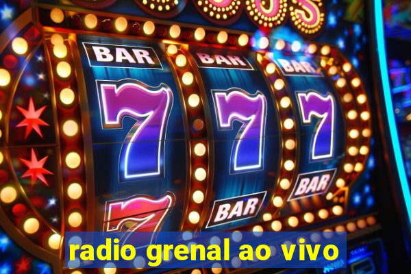 radio grenal ao vivo