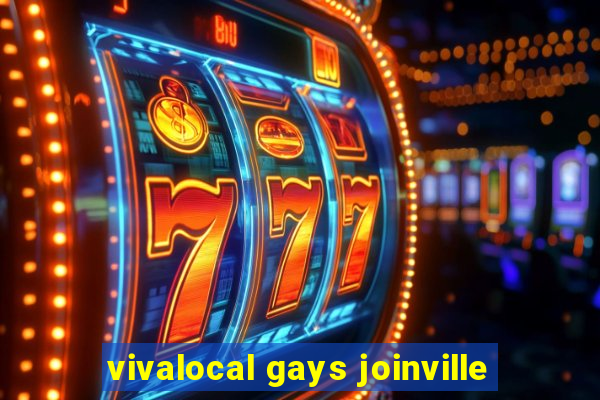 vivalocal gays joinville