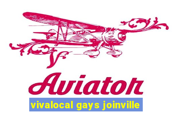 vivalocal gays joinville