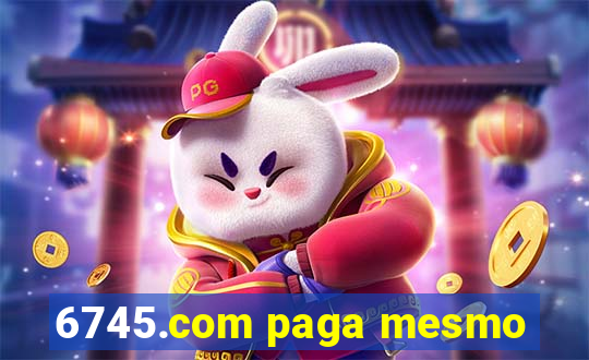 6745.com paga mesmo