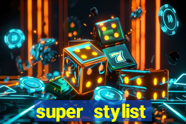 super stylist dinheiro e diamante infinito ios