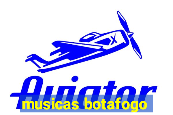 musicas botafogo