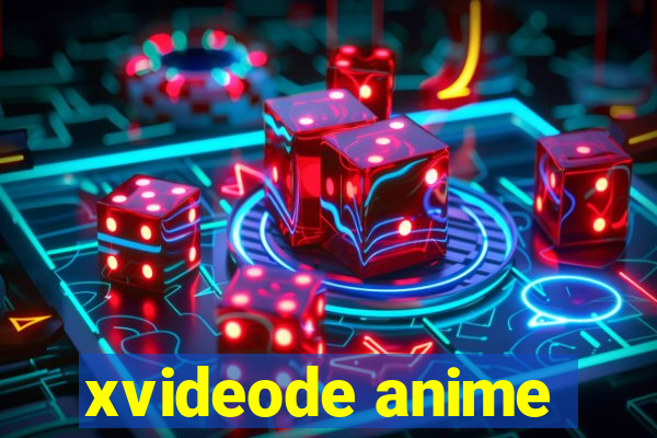 xvideode anime