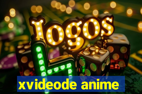 xvideode anime