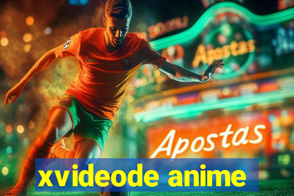 xvideode anime