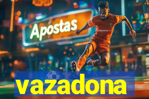 vazadona