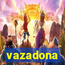 vazadona