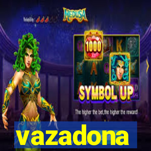 vazadona