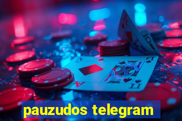 pauzudos telegram