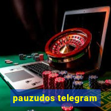 pauzudos telegram