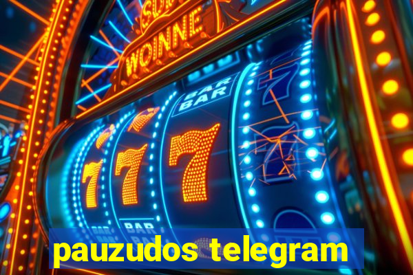 pauzudos telegram