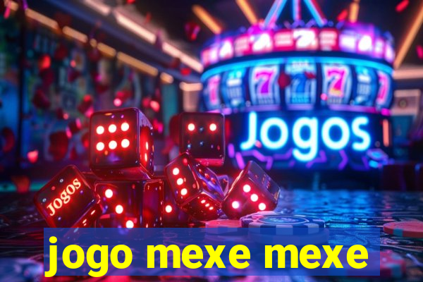 jogo mexe mexe