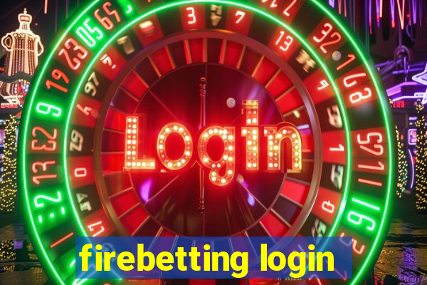 firebetting login