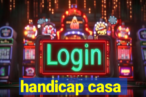 handicap casa